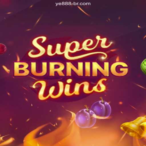 Unveiling SuperBurningWins: A Dive into One of the Top Casino Games at YE888 Oficial 💯️ - O Melhor Cassino Online do Brasil