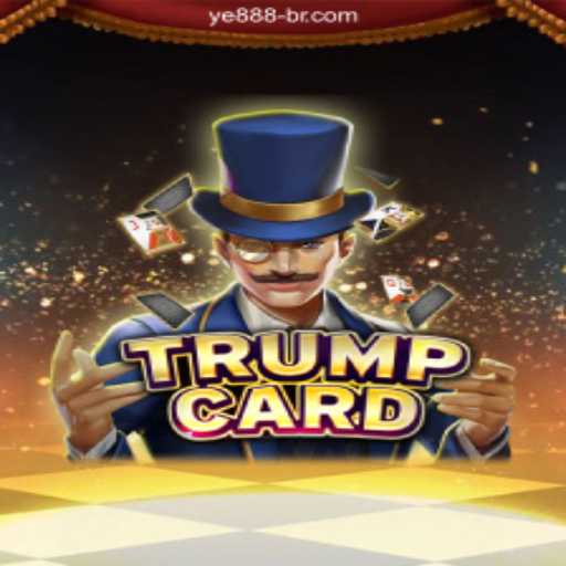 Explore the World of TrumpCard: The Ultimate Strategy Game with YE888 Oficial